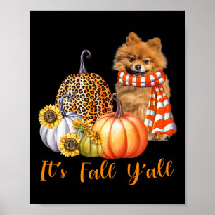 Es ist Fall Y'all Spitz Dog Leopard Pumpkin Fal Poster