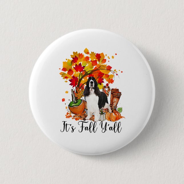 Es ist Fall Y'all Springer Spaniel Hund Halloween  Button (Vorderseite)