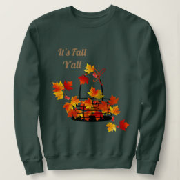 Es ist Fall Y'all Sweatshirt