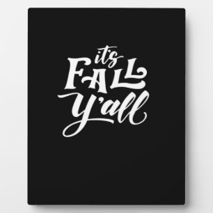Es ist Fall Y'all Typografy Text Art Wordfandom Fotoplatte