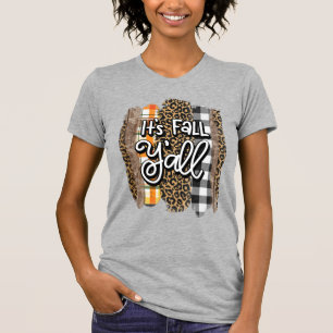 Es ist Fall Y'all Women's T-Shirt