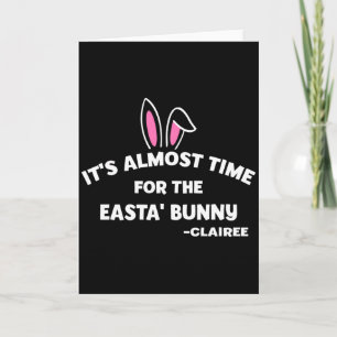 Es ist fast Zeit für den Easta Bunny Clairee Fu T Karte
