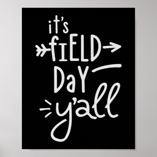 Es ist Field Day Y'all 75 Poster (Vorne)