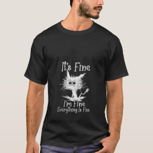 ES IST FINE IM FINDE Alles ist schön Funny Cat V N T-Shirt