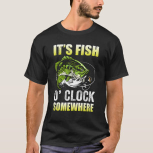 Es ist Fisch-Uhr irgendwo Fischen T-Shirt
