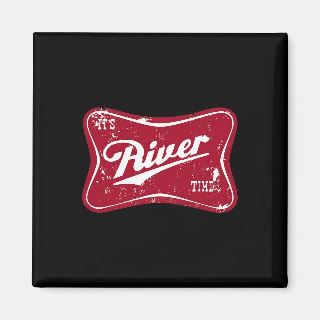 Es ist Fluss-Zeit  Magnet (Vorne)