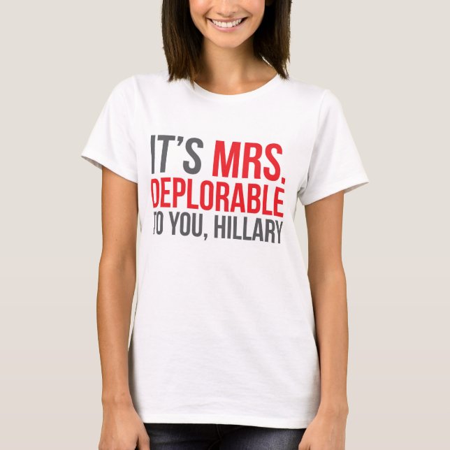 Es ist Frau Deplorable zu Ihnen, Hillary T-Shirt (Vorderseite)