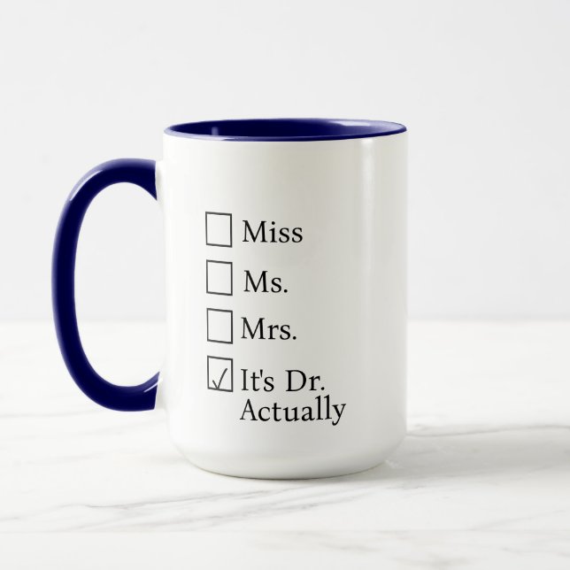 Es ist Fräulein Frau Dr. Eigentlich personalisiert Tasse (Links)