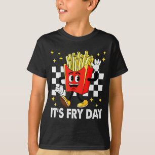 Es ist Frittentag - Lustige Pommes Frites Fast Foo T-Shirt