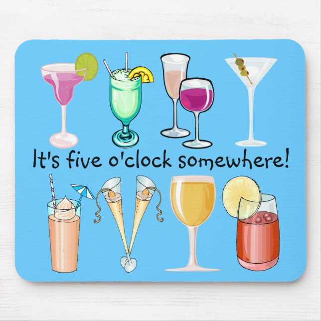 Es ist fünf Uhr irgendwo Mousepad (Vorne)