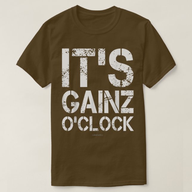 Es ist Gainz O'clock Seine Gewinne Oclock Funny Wo T-Shirt (Design vorne)