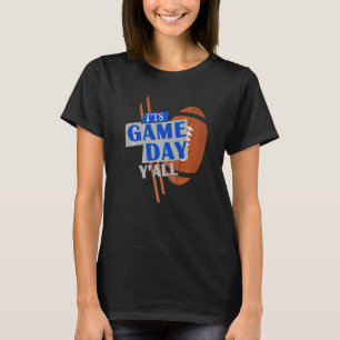 Es ist Game Day Y'all American Uni Football Prem T-Shirt