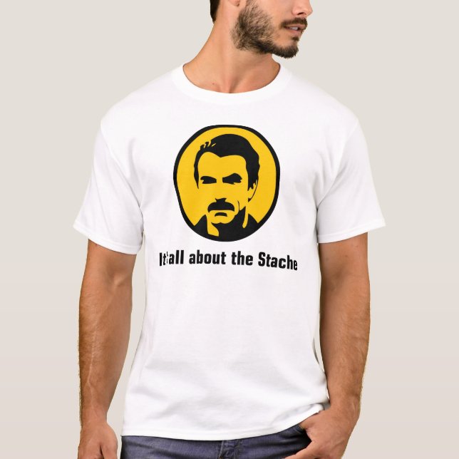 Es ist ganz über das Stache T-Shirt (Vorderseite)