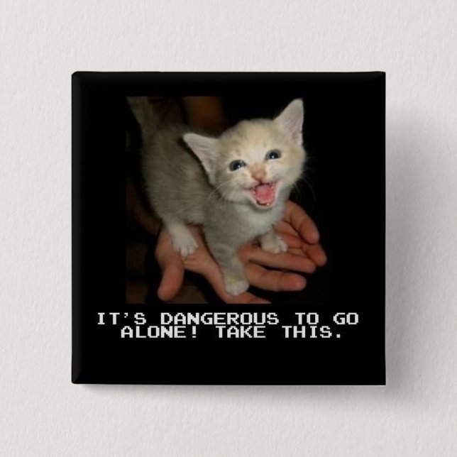 Es ist gefährlich, alleinzu gehen Knopf Button (Vorderseite)
