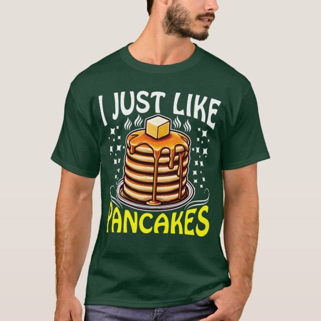 Es ist genau wie Pfannkuchen T-Shirt (Vorderseite)