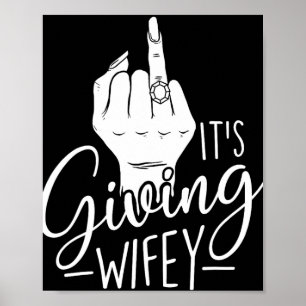 Es ist Giving Wifey - Wedding Bride Bachelorette B Poster