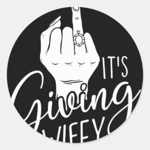 Es ist Giving Wifey - Wedding Bride Bachelorette B Runder Aufkleber