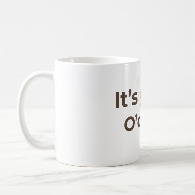 Es ist Glow O'Clock Ästhetik Selbstfürsorge Zitat Kaffeetasse (Links)