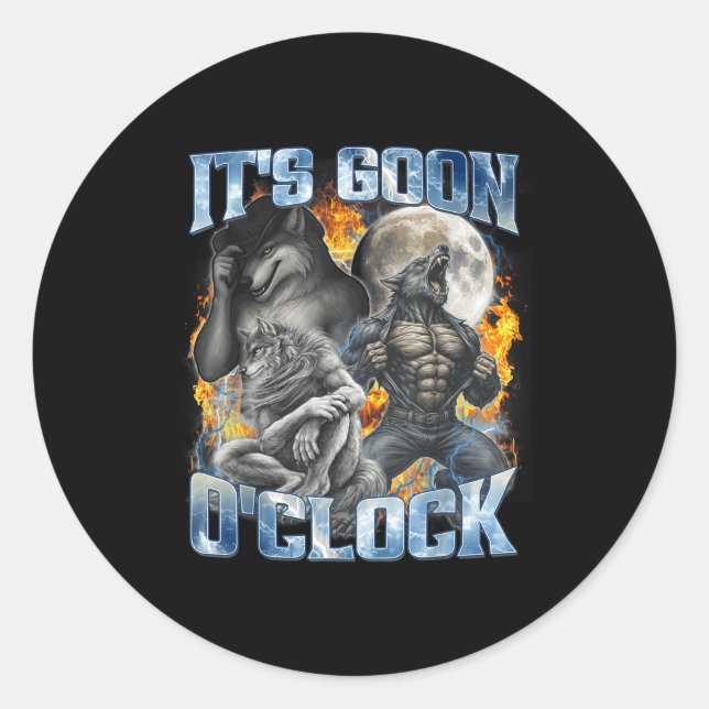 Es ist Goon Oclock Cool Lustig Alpha Wolf Werwolf  Runder Aufkleber (Vorderseite)