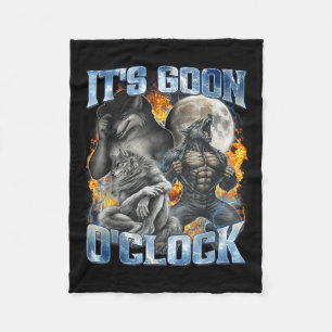 Es ist Goon-Uhr Cool Lustig Alpha-Wolf Werwolf Mem Fleecedecke