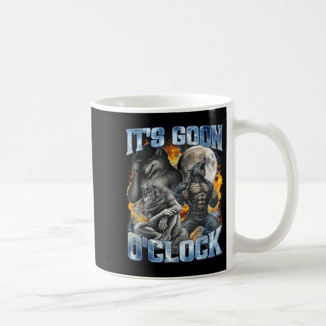 Es ist Goon Uhr Cool Lustig Alpha Wolf Werwolf Mem Kaffeetasse (Rechts)