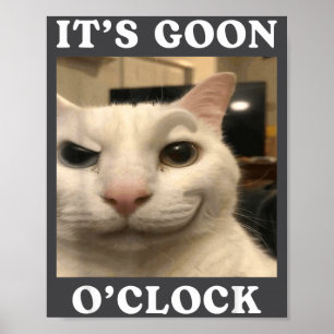 Es ist Goon-Uhr Lustige Katze Poster