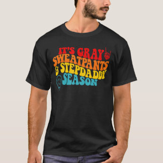 Es ist graue Sweatpants & Stepdaddy-Saison T-Shirt