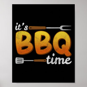 Es ist Grillen Time Grilling Grillen Lover Fleisch Poster