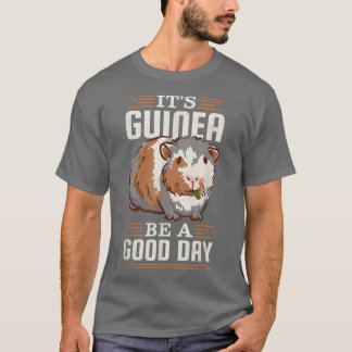 Es ist Guinea ein guter T - Shirt zu sein