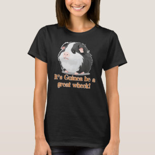 Es ist Guinea ein tolles Wheek! Funny Guinea Pig 2 T-Shirt