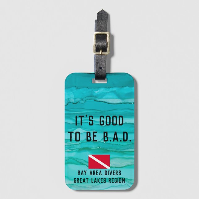 "Es ist gut, B.A.D. zu sein " Gepäckanhänger (Vorderseite Vertikal)