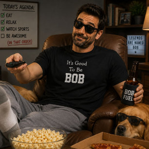 Es ist gut, Bob zu sein Lustiges personalisiertes T-Shirt