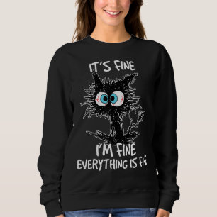 Es ist gut, ich bin gut alles ist feine Katze 2 Sweatshirt