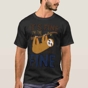 Es ist gut, ich bin gut alles ist schön lustig Nie T-Shirt