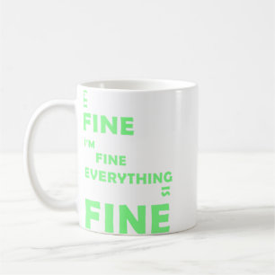 Es ist gut. Mir geht es gut. Alles ist gut Kaffeetasse
