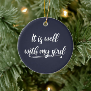 Es ist gut mit meinem Soul Christlich Inspiration Keramik Ornament