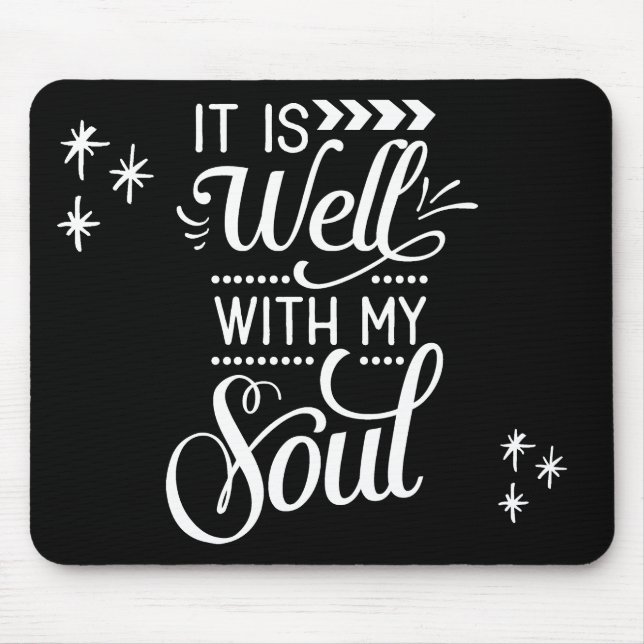 Es ist gut mit meinem Soul Christlich Mousepad (Vorne)
