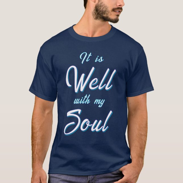 Es ist gut mit meinem Soul T-Shirt (Vorderseite)