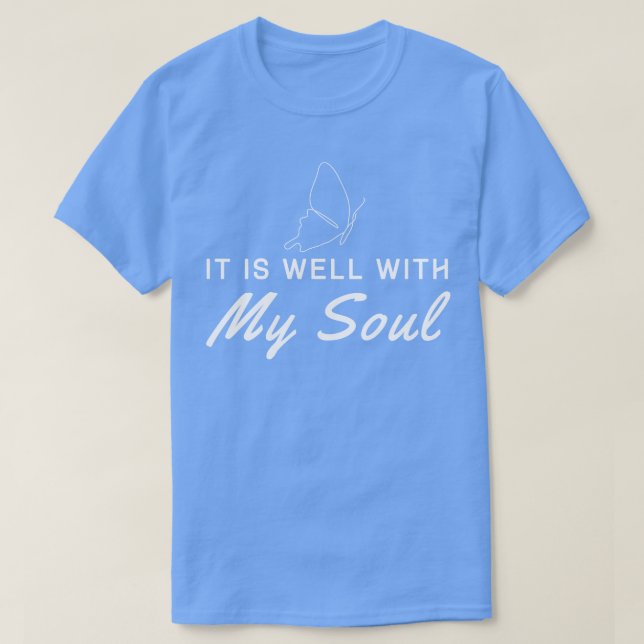 Es ist gut mit meinem Soul T-Shirt (Design vorne)