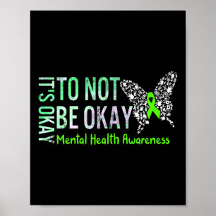 Es ist gut, nicht in Ordnung zu sein Schmetterling Poster
