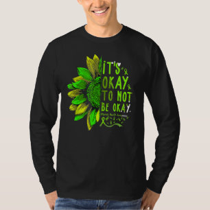 Es ist gut, nicht in Ordnung zu sein Sonnenblumen  T-Shirt