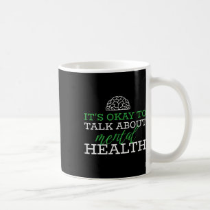 Es ist gut, über das Bewusstsein für psychische Ge Kaffeetasse