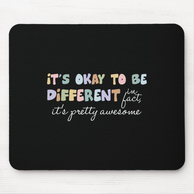 Es ist gut, um anders Hübscher Phantastischer Auti Mousepad (Vorne)