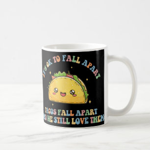 Es ist gut, um von Tacos Psychische Gesundheit Ins Kaffeetasse