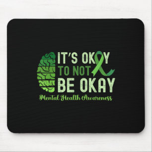 Es ist gut, wenn es nicht gut geht, wenn psychisch mousepad