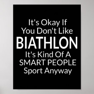 Es ist gut, wenn Sie Biathlon Funny Game nicht mög Poster