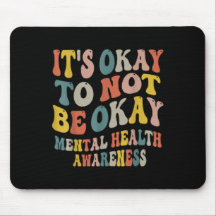 Es ist gut, wenn wir uns nicht im Bewusstsein für  Mousepad