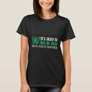 Es ist gut, wenn wir uns nicht mit dem Bewusstsein T-Shirt