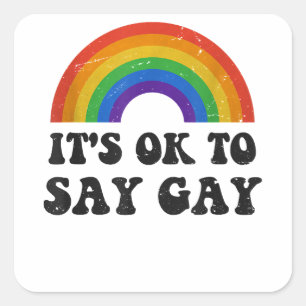 Es ist gut zu sagen, Gay Florida LGBTQ Rainbow Pri Quadratischer Aufkleber