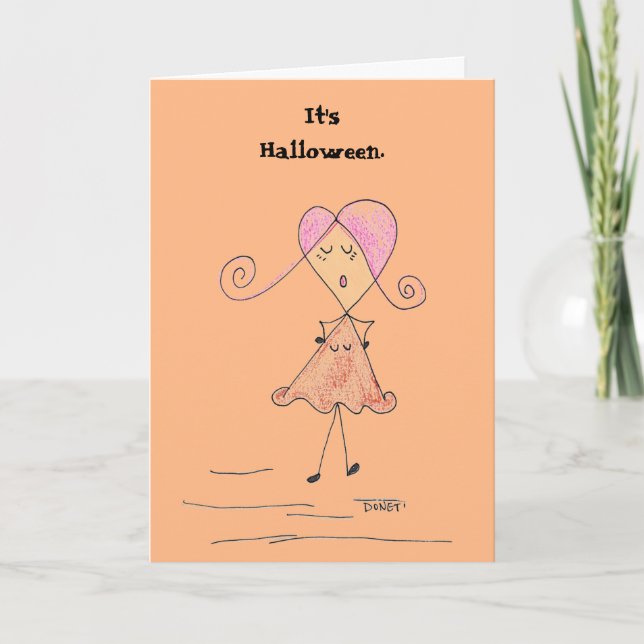 Es ist Halloween. Das bekomme ich ständig. Karte (Vorderseite)